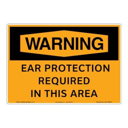 OSHA Compliant Warning/Ear Protection Safety Signs Outdoor Weather Tuff Plastic (S2) 10 X 7